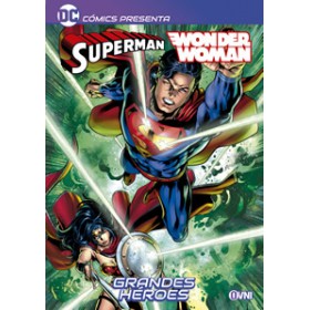 DC Comics presenta Superman/Woder Woman grandes héroes